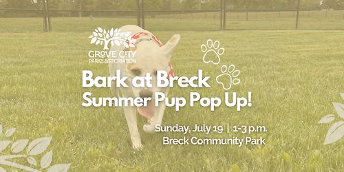 Bark at Breck Park: Summer Pup Pop Up!