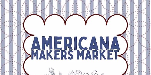 Americana Makers Market