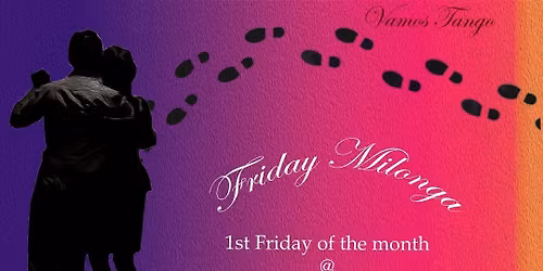 Vamos Tango: Friday Milonga