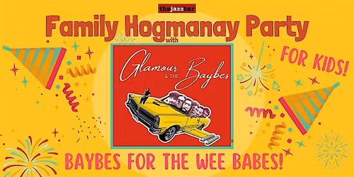 Family Hogmanay Party with Glamour & The Baybes 6-piece Band (Kids Event)
