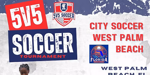 West Palm Beach 5v5 Youth & Adult Tournament 
