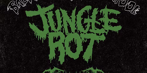Jungle Rot (USA) \/ KHNVM (BAN \/ GER) \/ TBA \/ TBA - 8 VI 2026 - Over The Under Pub, Bydgoszcz