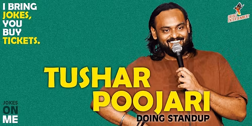 TUSHAR POOJARI Doing Standup