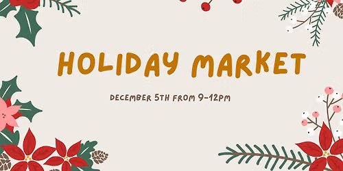 3rd annual Holiday Market 