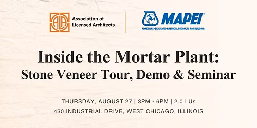 Inside the Mortar Plant: Stone Veneer Tour, Demo & Seminar