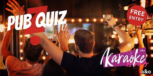 Pub Quiz & Karaoke Night at a&o Edinburgh