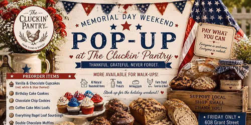     Memorial Day Market at The Cluckin\u2019 Pantry