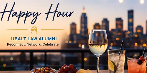 University of Baltimore School of Law Alumni Happy Hour