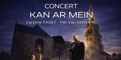 GOURIN - P\u00ear Vari Kervarec et Caroline Faget pr\u00e9sentent "Kan ar Mein, le chant de la Pierre"
