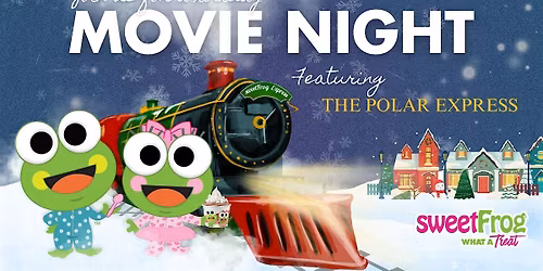 sweetFrog Germantown Movie Night: The Polar Express