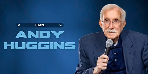 ANDY HUGGINS @ TEMPE IMPROV
