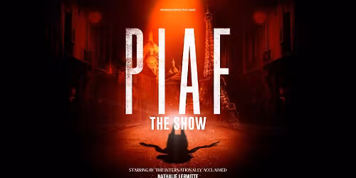 PIAF! The Show