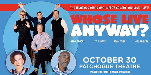 WHOSE LIVE ANYWAY?   Presented by Martin Media Worldwide