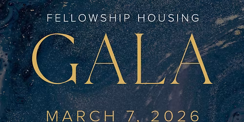 2026 Fellowship Housing Gala