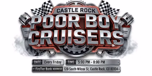 Castle Rock Poor Boy Cruisers (Friday nights)