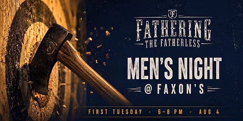 Men\u2019s Night @ Faxon\u2019s - Built to Father