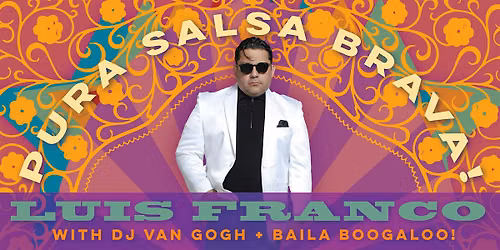 Salsa Saturday: with Luis Franco + DJ Van Gogh + Baila Boogaloo!