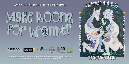 49th Annual ODU Literary Festival: Make Room for Wonder