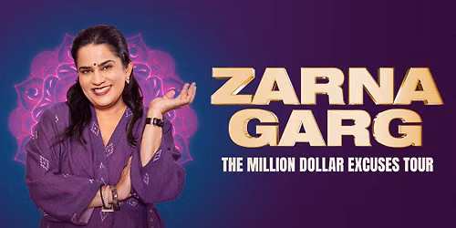 ZARNA GARG: MILLION DOLLAR EXCUSES