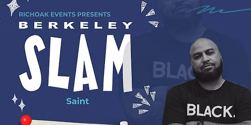 The Berkeley Slam ft. Saint
