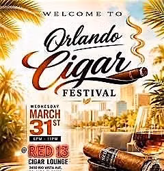 Orlando Cigar Festival 2027 Welcome to Orlando @ Red 13 Cigar Lounge