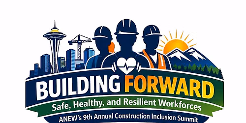 ANEW's 9th Annual Construction Inclusion Summit