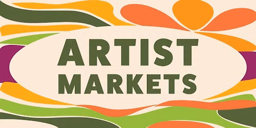 Artist Markets at the Farmers Market