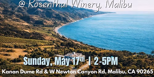 30+ Singles Social @ Rosenthal Winery, Malibu