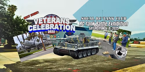 SoCal RC Tank Club at 11\/8\/25 Flabob Airport Veterans Celebration 2025 - Jurupa Valley, CA