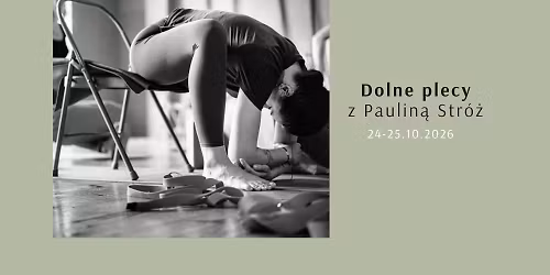 Warsztat terapeutyczny z Paulin\u0105 Str\u00f3\u017c - Dolne plecy