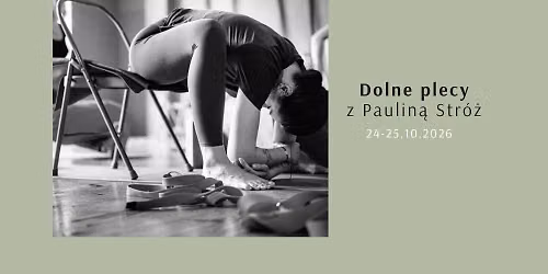Warsztat terapeutyczny z Paulin\u0105 Str\u00f3\u017c - Dolne plecy