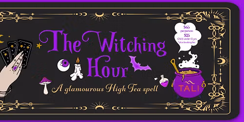 \ud83d\udd6f\ufe0f The Witching Hour: A Glamorous High Tea Spell \u2728