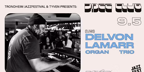 Delvon Lamarr Organ Trio \/\/ Jazzfest 2026