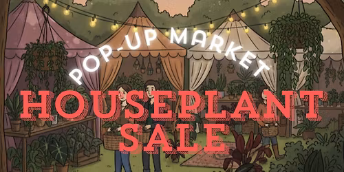 Selling Plants, Plants, and more Plants!