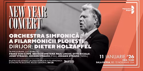 New Year Concert cu Orchestra Filarmonicii Ploie\u0219ti - Dirijor: Dieter Holzapfel