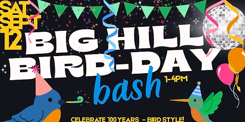 Big Hill Bird-Day Bash