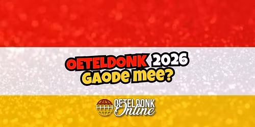 OETELDONK 2026 \u2764\ufe0f\ud83e\udd0d\ud83d\udc9b GAODE MEE?