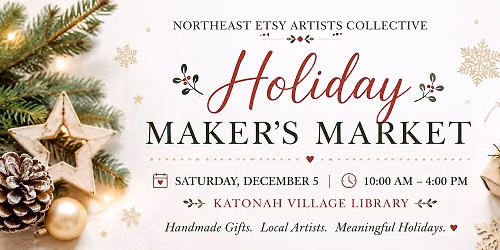HOLIDAY MAKER'S MARKET AT KATONAH VILLAGE LIBRARY