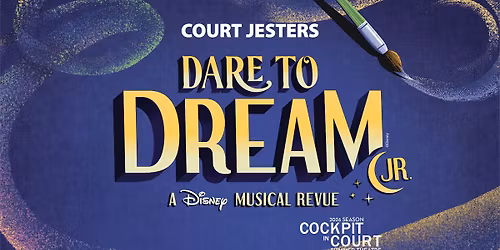 Dare to Dream at Court Jesters Young People's Theatre