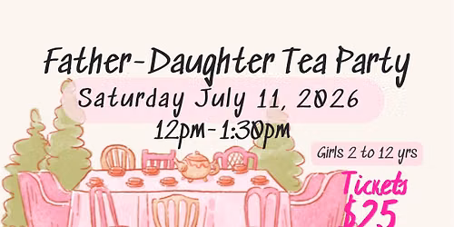 FBC Lumberton Father-Daughter Tea Party