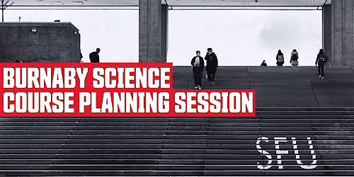 First Year Formula - A Course Planning Session for New SFU Science Students