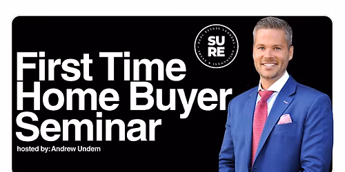 First Time Home Buyer Seminar