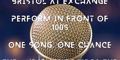 Open Mic @Exchange Bristol - \u00a3500 Grand Prize