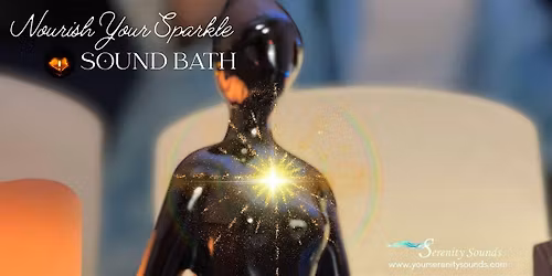 Nourish Your Sparkle  Sound Bath in Jacksonville, FL | Serenity Sounds