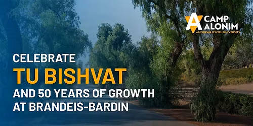Celebrate Tu Bishvat with Tree Planting at Brandeis-Bardin