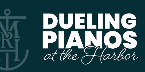 Dueling Pianos at Macray Harbor