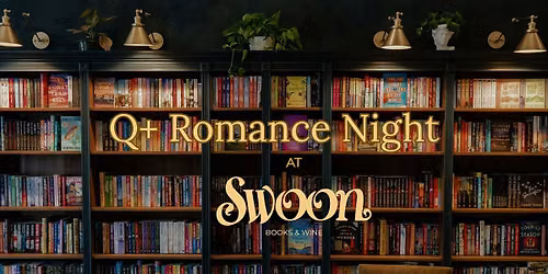 Q+ Romance Night At Swoon Books & Wine