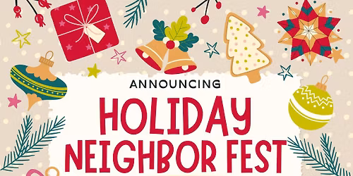 Neighbor HOLIDAY Fest