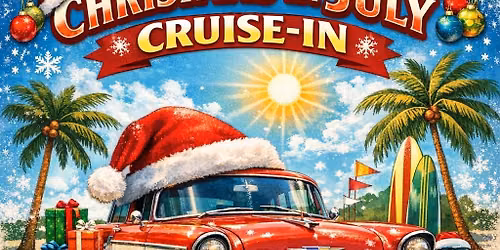 Christmas in July Cruise-in