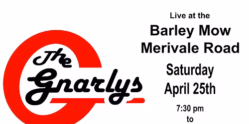 The Gnarlys - Live at the Barley Mow - Merivale